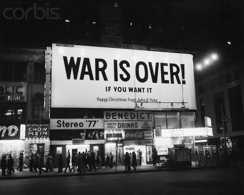 John Lennon And Yoko Ono Bought A Large Billboard In Times Square In 1969 Declaring That ‘War Is Over If You Want It.’